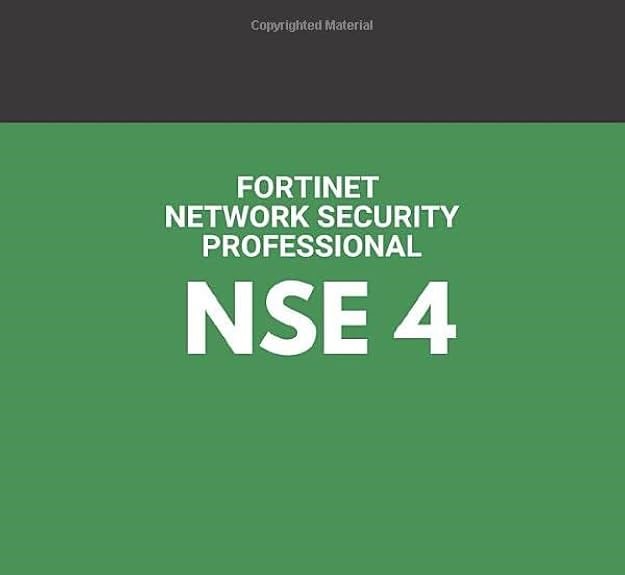 Network Security Fortinet NSE4 Security Professional